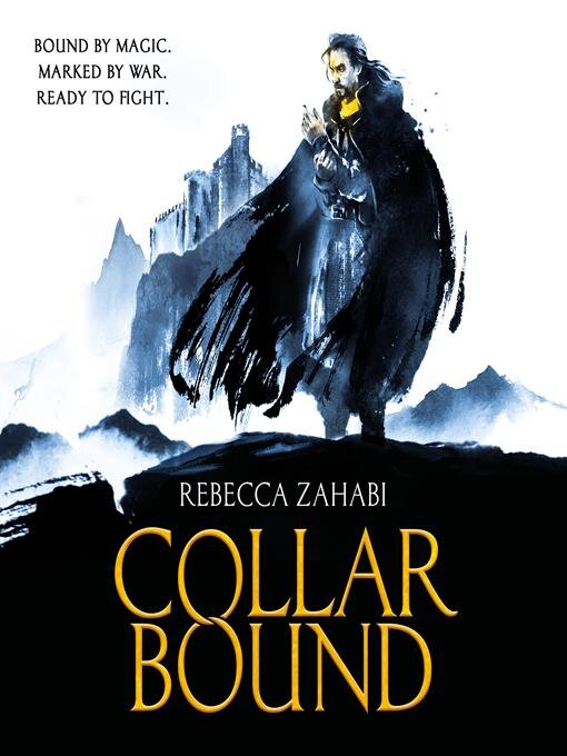 Title details for The Collarbound by Rebecca Zahabi - Available